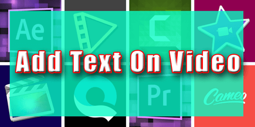 Best 5 Add Text to Video -Free Software 2019