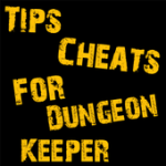 Cheats Tips For Dungeon Keeper For PC Windows