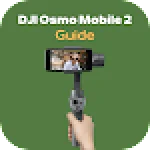 DJI Osmo Mobile 2 Guide For PC Windows