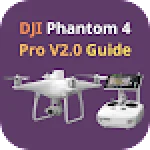 DJI Phantom 4 Pro V2.0 Guide For PC Windows