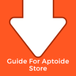 Guide For Aptoide Store For PC Windows