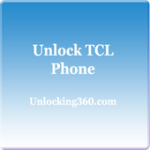 Unlock TCL Phone – All Models For PC Windows